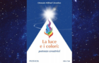 Recensioni Libri: “La Luce e i Colori – Potenze Creatrici” di Omraam Mikhaël Aïvanhov (Prosveta)